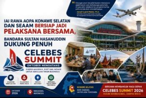 IAI Rawa Aopa Konawe Selatan dan SEAAM Bersiap Jadi Pelaksana Bersama, Bandara Sultan Hasanuddin Dukung Penuh Celebes Summit Oktober 2026 Mendatang